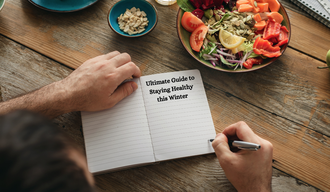 The Ultimate Guide to Staying Healthy this Winter: Nutrition, Immunity & Stress Support
